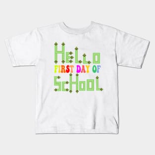 hello first day of school Kids T-Shirt